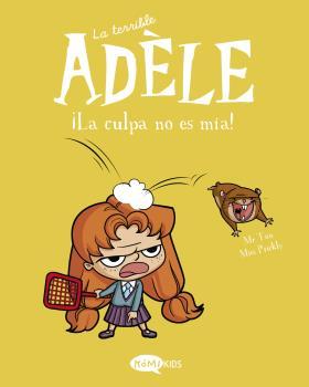 La terrible Adèle Vol. 3. ¡La culpa no es mía!