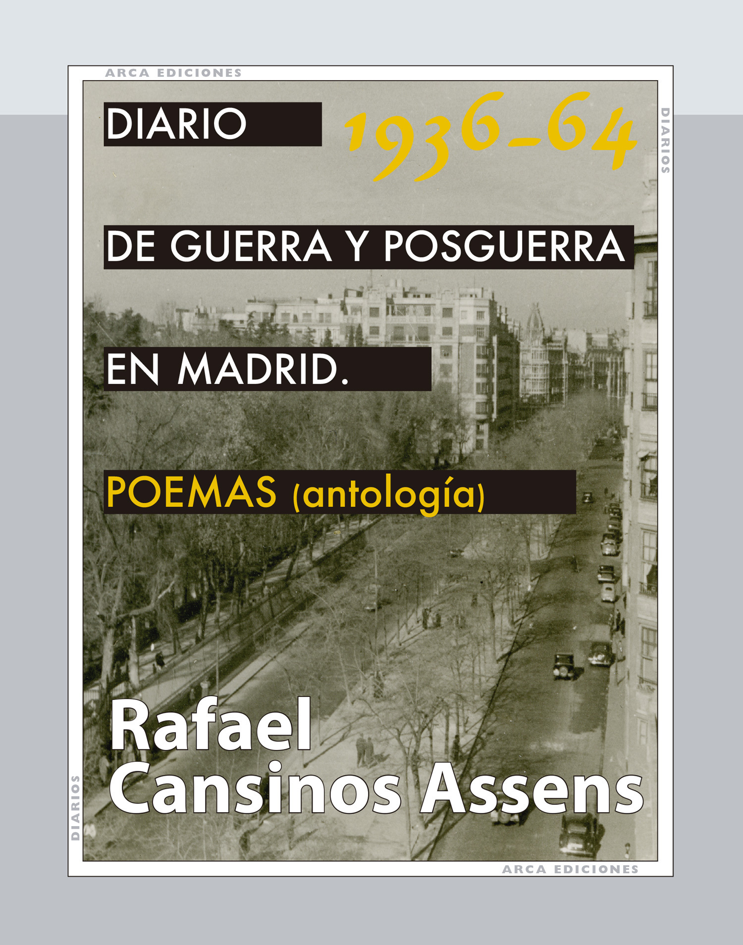Diario de guerra y posguerra en Madrid, 1936-1964. POEMAS (antología)