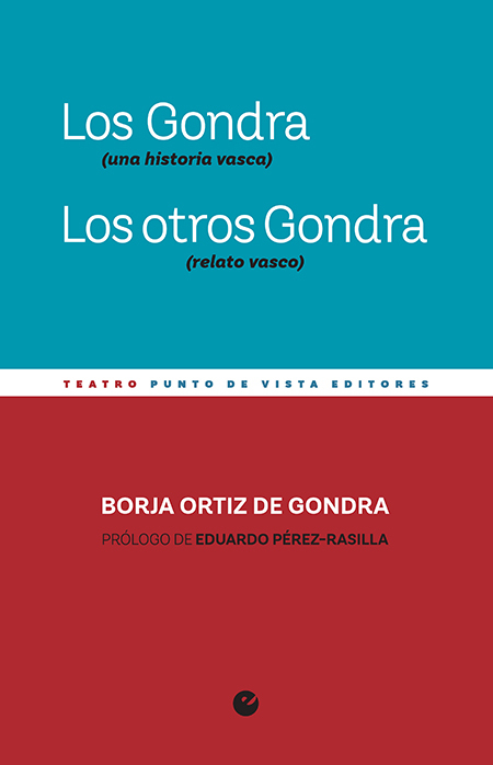 Los Gondra (una historia vasca). Los otros Gondra (relato vasco)