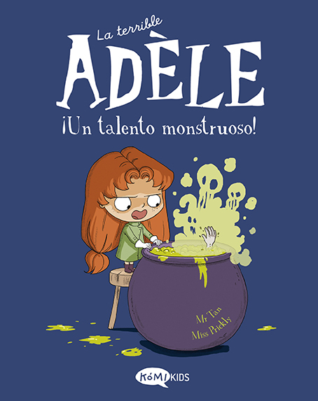 La terrible Adèle Vol. 6. ¡Un talento monstruoso!
