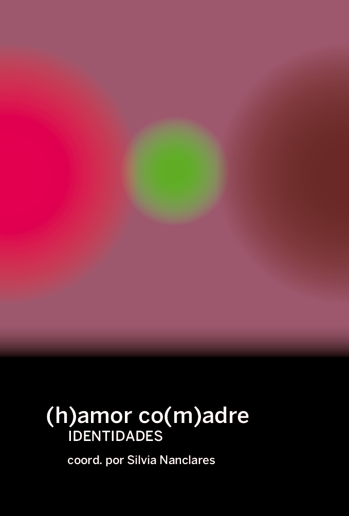 (h)amor co(m)adres. Identidades