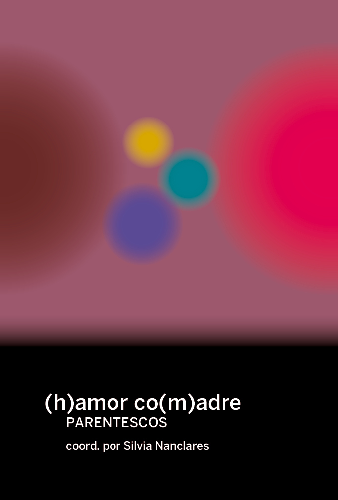 (h)amor co(m)adres. Parentescos