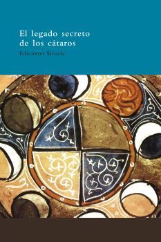El legado secreto de los cátaros